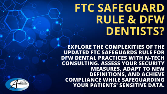 FTC Safeguards Rule Do Dallas Dental Practices Need To Worry About This?