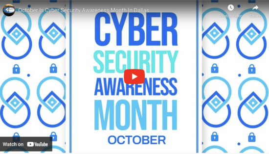 October Is Cybersecurity Awareness Month In Dallas & Fort Worth